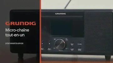 Grundig | Comment utiliser ma micro-chaîne tout-en-un DTR7000BTDABWEB ?